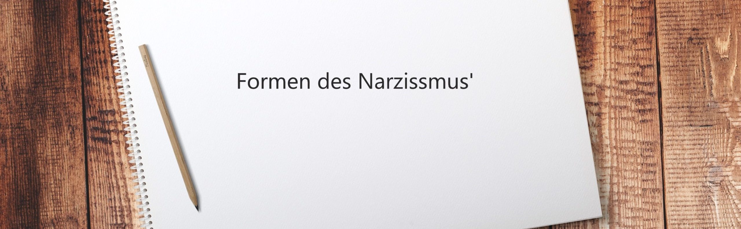 Narzissmus in Alltag und Beziehung Blog Formen des Narzissmus Berlin
